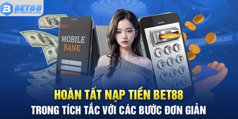 Những điều cần lưu ý khi thực hiện nạp tiền vào nhà cái BET88